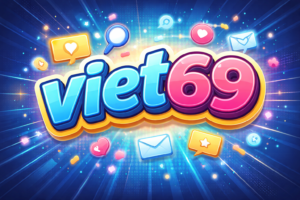 viet69: A Complete Guide to Understanding the Platform and Its Online Popularity